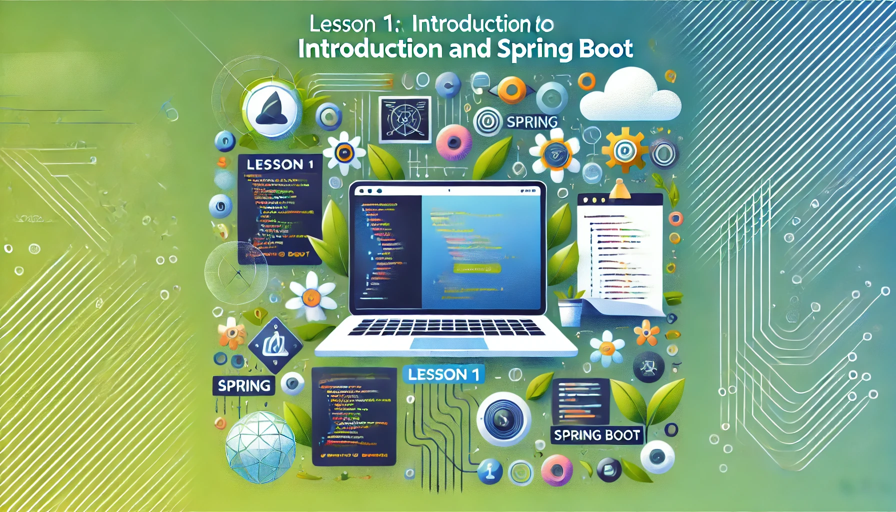 Lesson 1 - Introduction to Spring and Spring Boot