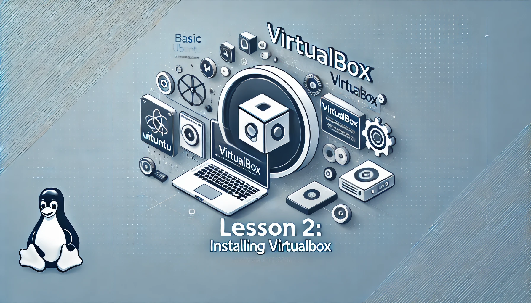 Lesson 2 - Installing VirtualBox